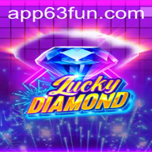 Discover the Exciting World of LuckyDiamond at 63FUN.com