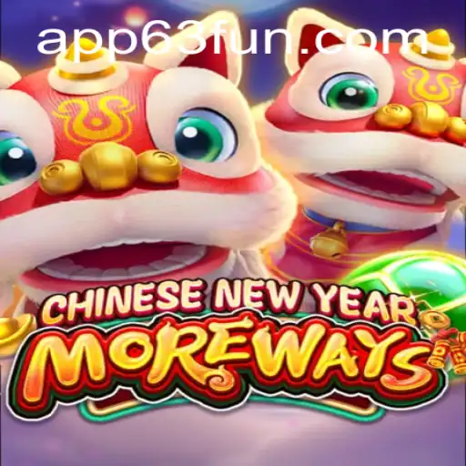Discover the Exciting World of CHINESENEWYEARMOREWAYS at 63FUN.com