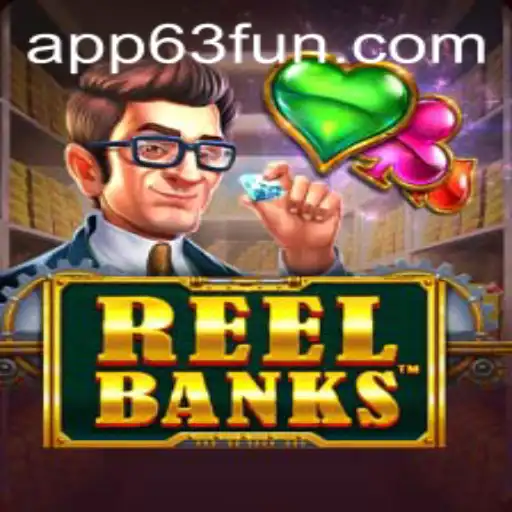 Exploring the Exciting World of ReelBanks on 63FUN.com
